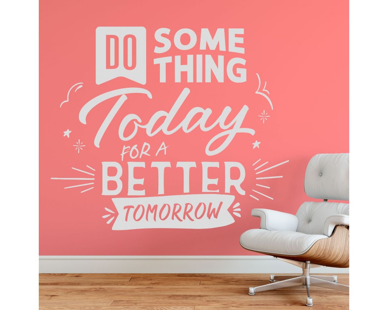 Do Something Today for a Better Tomorrow Quote Wall Decals. shop now