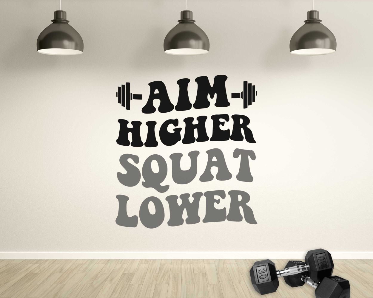 Aim higher squat lower gym quotes wall Stickers