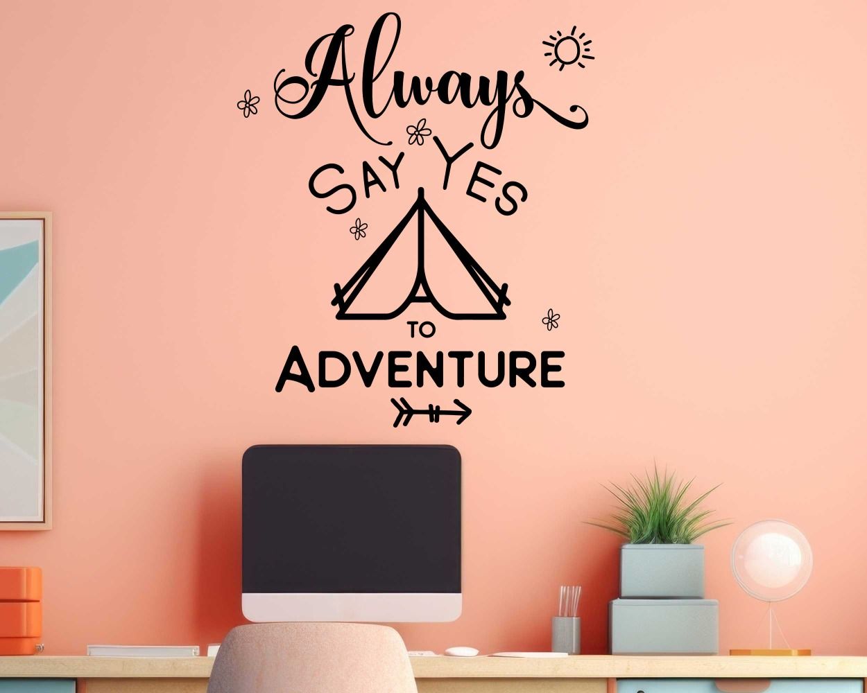 Always Say Yes To Adventure Quotes Wall Stickers For Room Wall Decoration