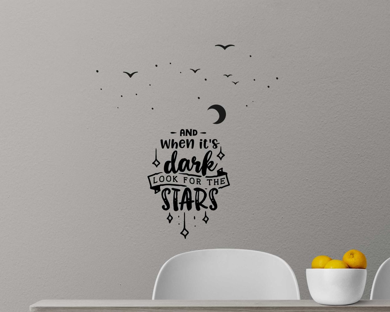 And When It's Dark, Look for the Stars Motivational Quote Decals