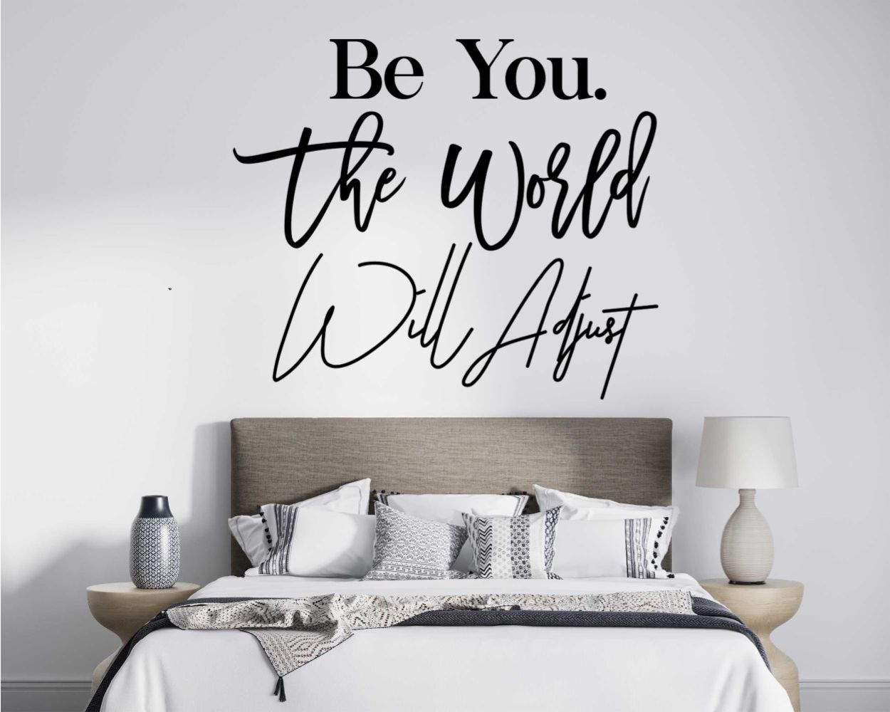 Be You The World Will Adjust Motivation Quotes Wall Decals