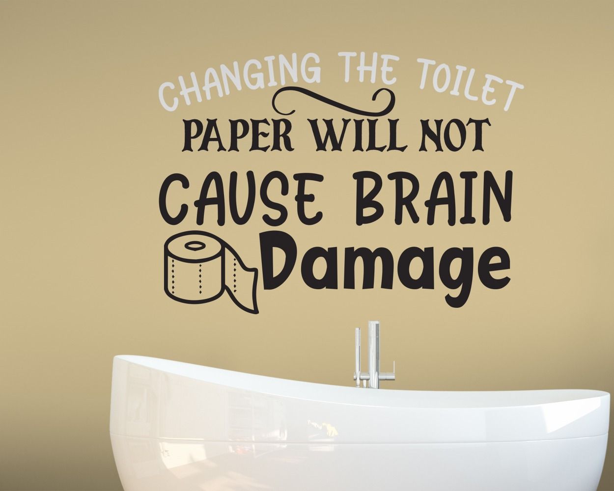  Changing The Toilet Paper Will Not Cause Brain Quotes Stickers For Bathroom Decoration 