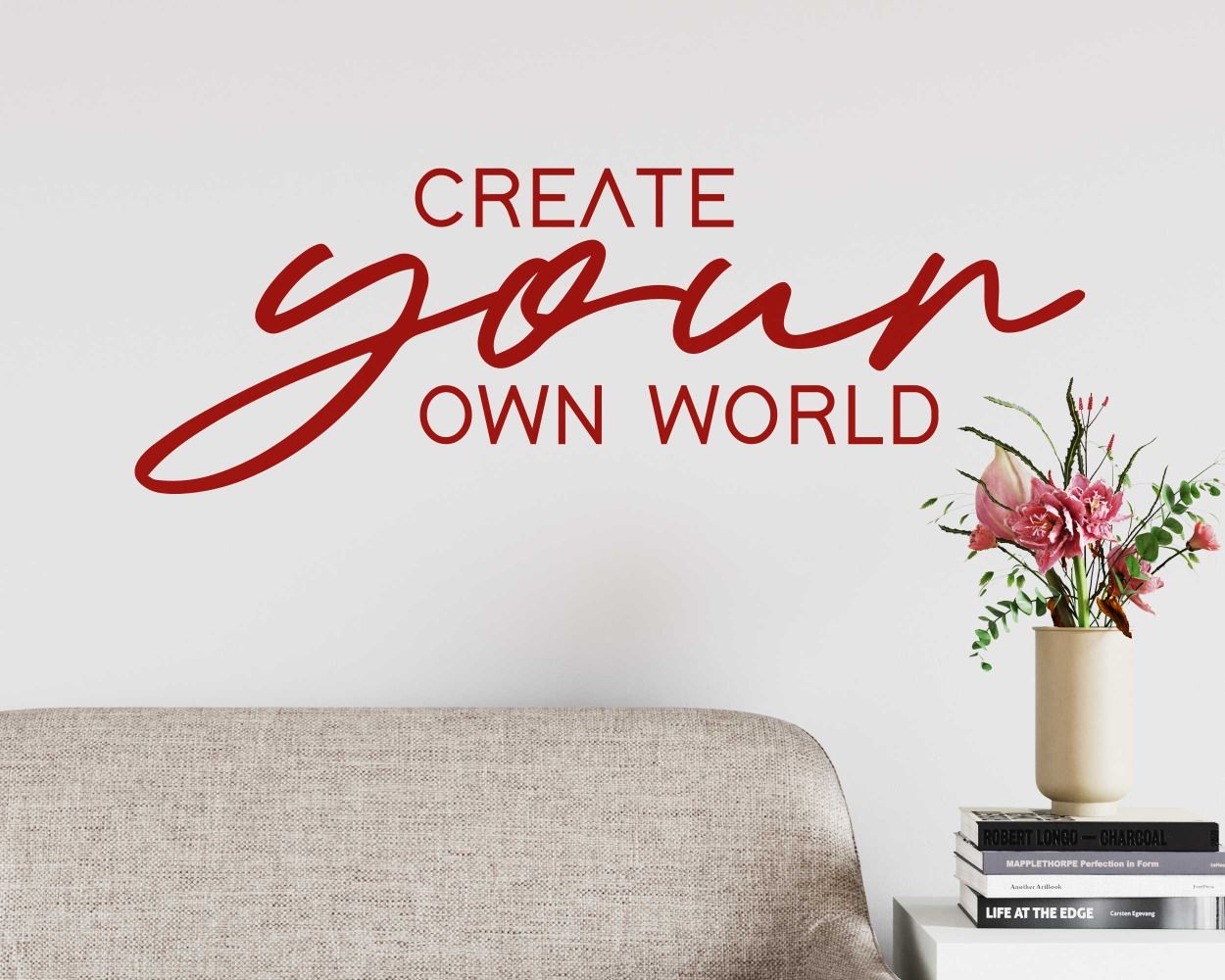 Create Your Own World Motivational Quotes Wall Decals