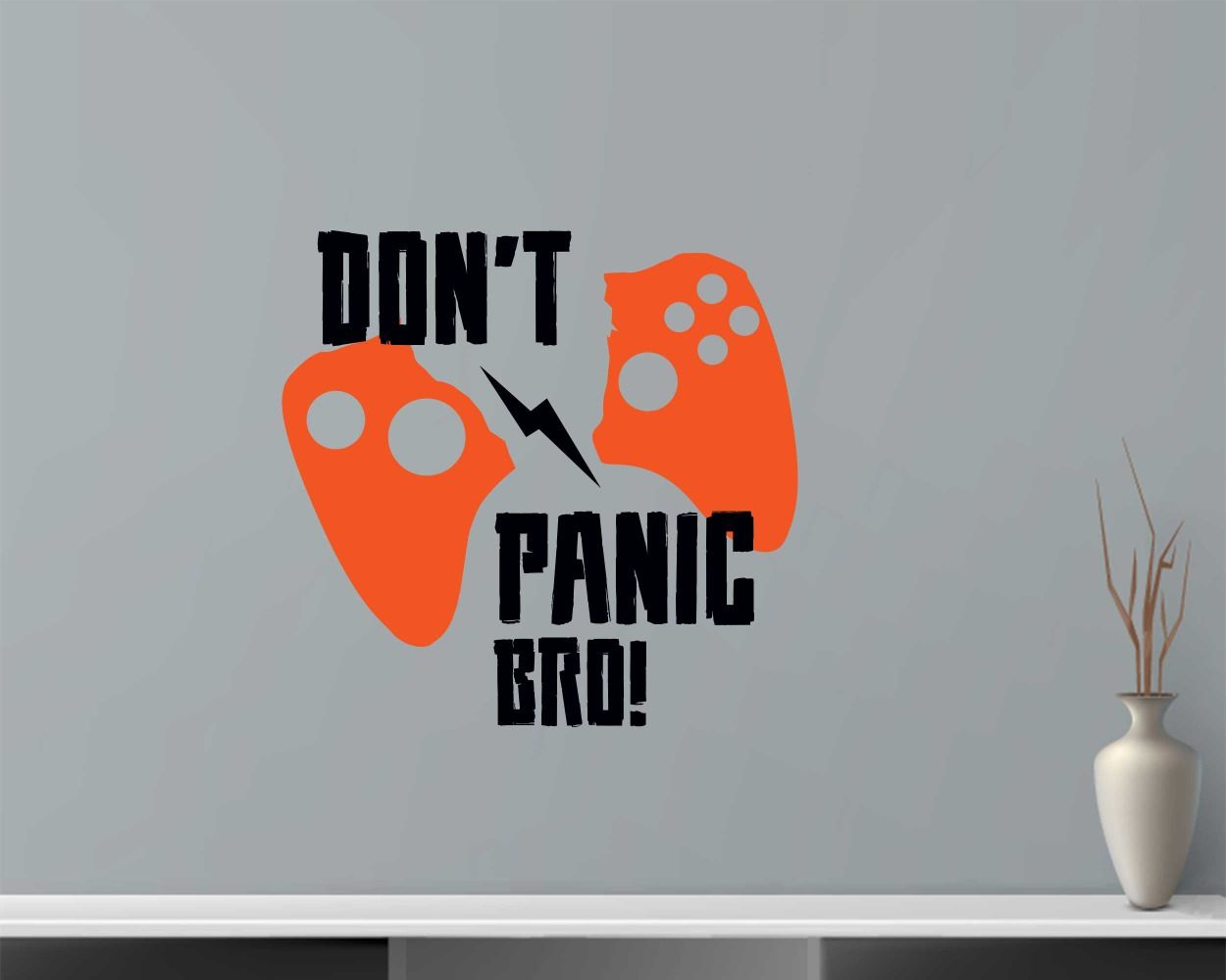 Don't Panic Bro Gaming Wall Stickers