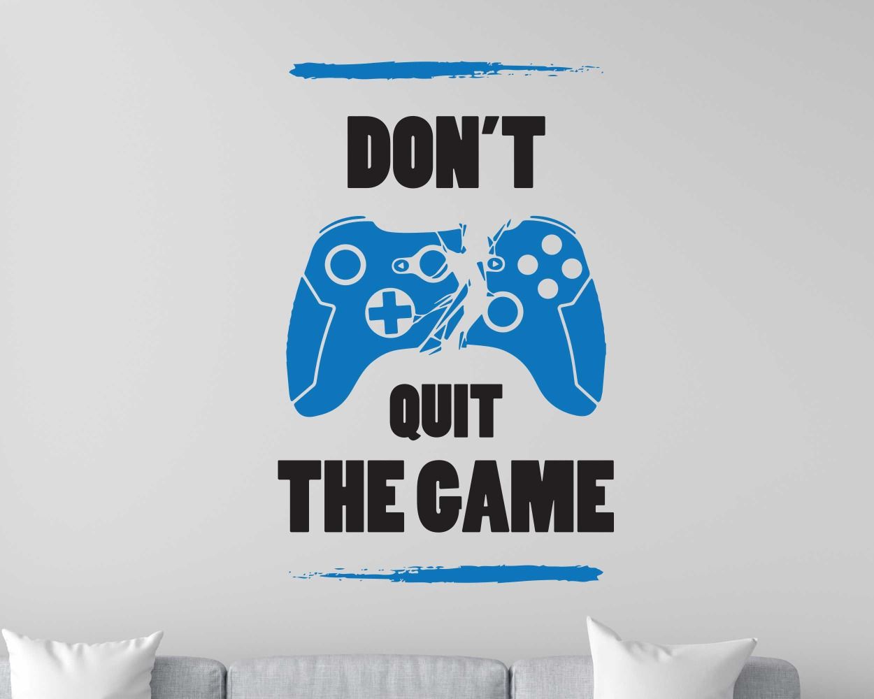Don't Quit the Game Gaming Wall Decals