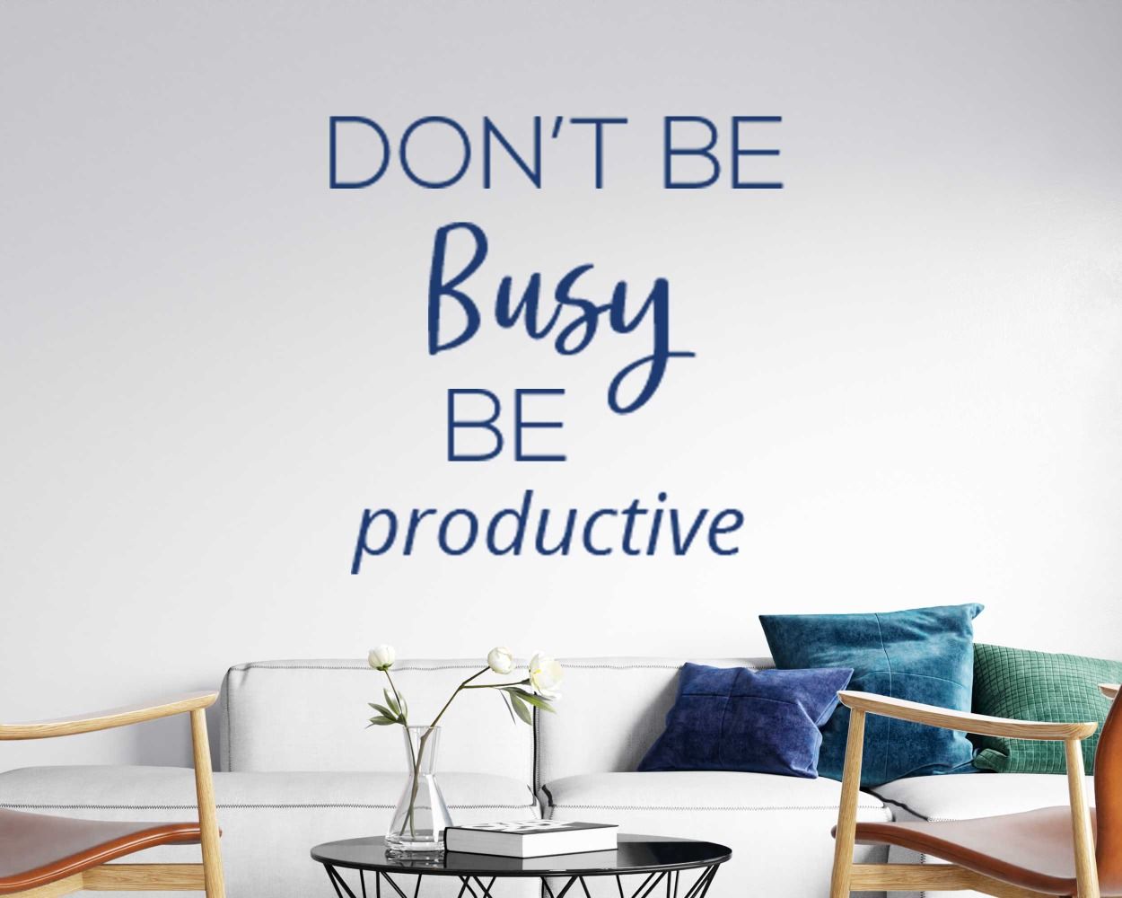 Don't Be Busy Be Productive Quotes Wall Decals For Room Wall Decoration