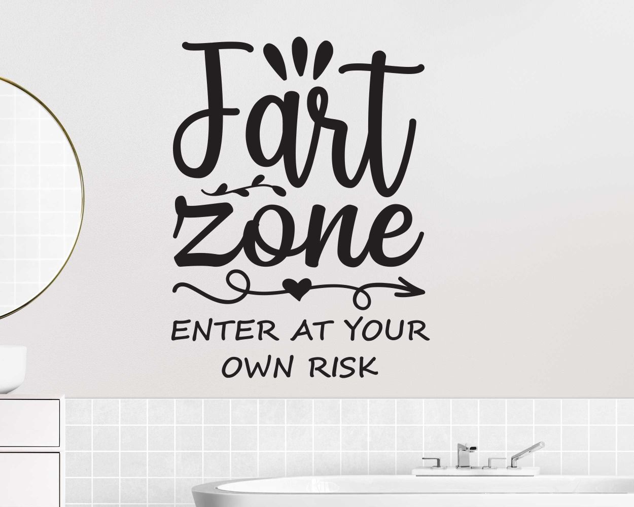 Fart Zone Enter At Your Own Risk Quote Vinyl Wall Stickers 