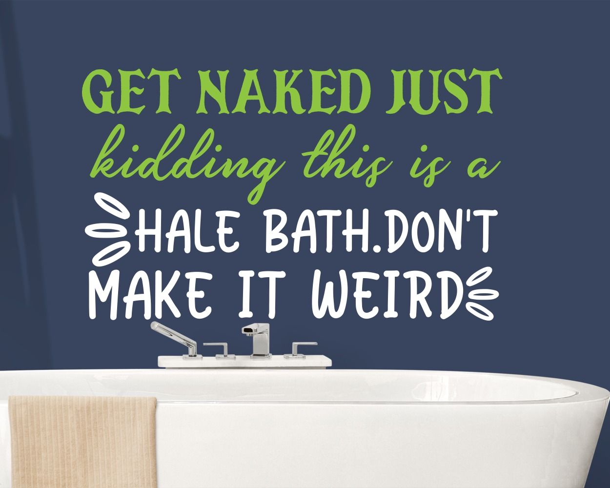 Get Naked Just Kidding Quotes Vinyl Decals