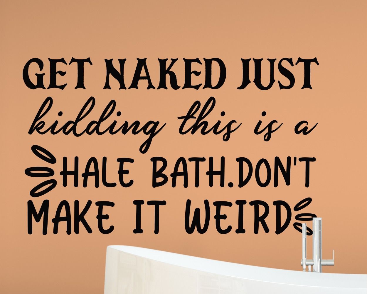 Get Naked Just Kidding Quotes Vinyl Stickers