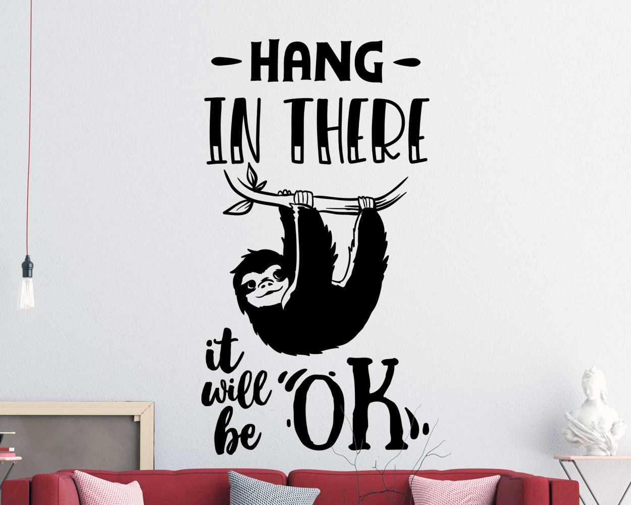 Hang In There It Will Be Ok Best Motivational Quotes Vinyl Stickers