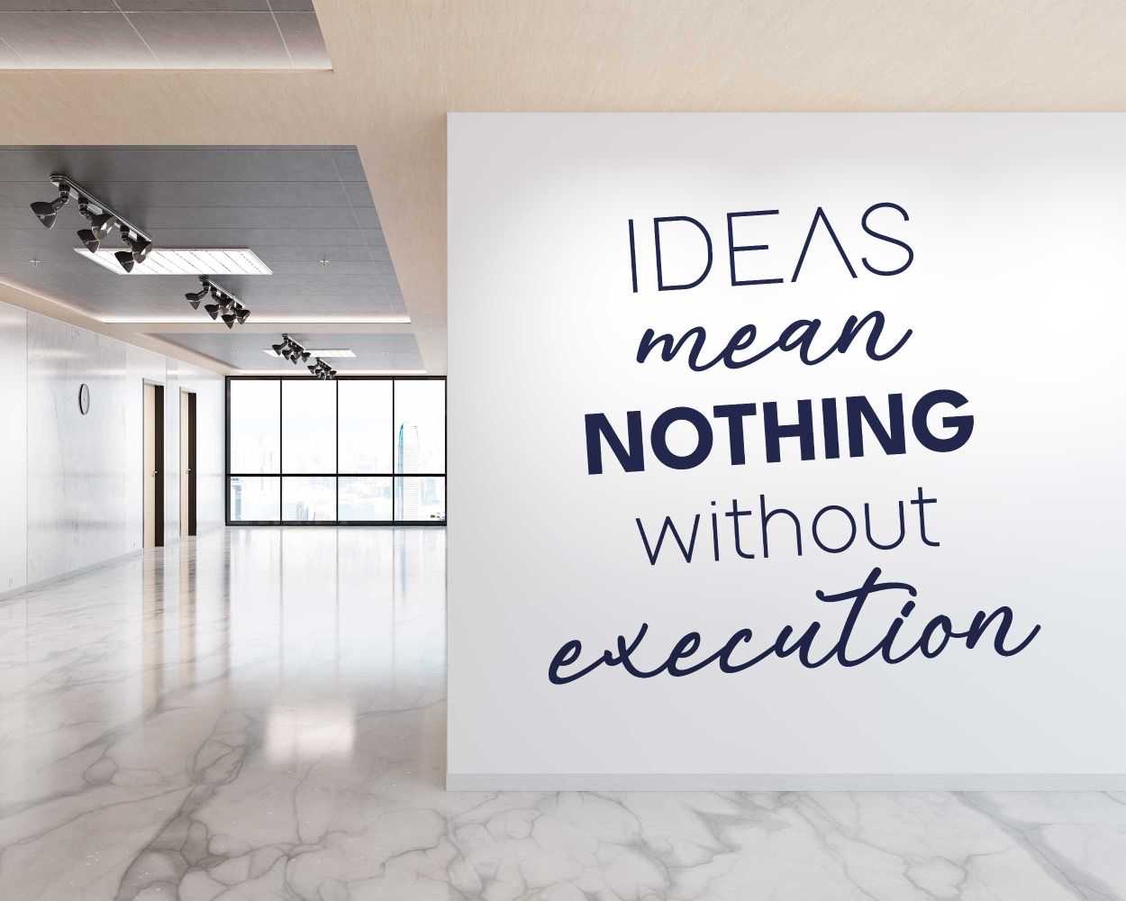 Ideas Mean Nothing Without Execution Quotes Wall Stickers