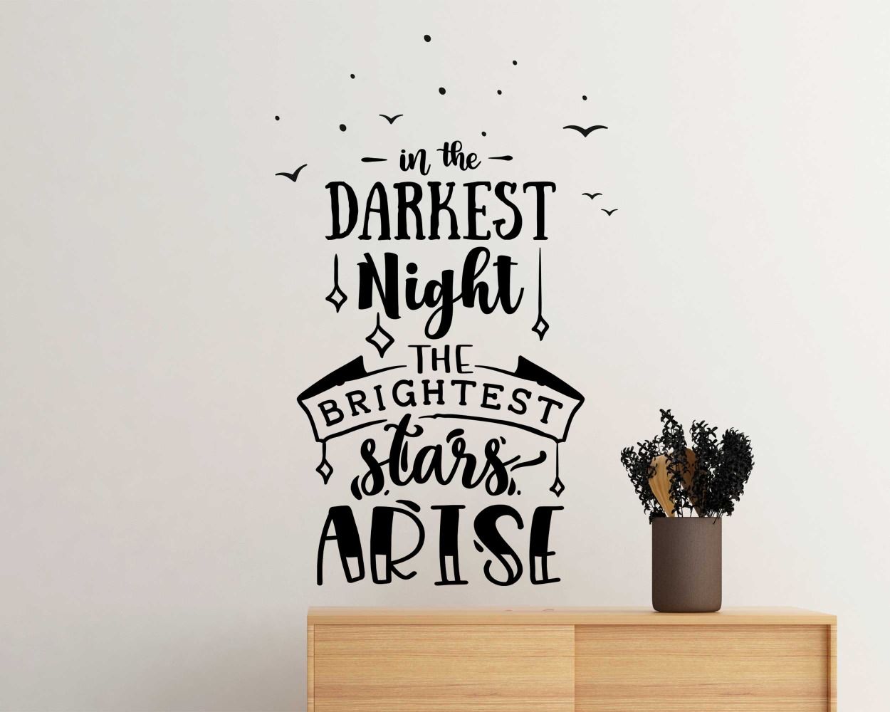 In The Darkest Night The Brightest Stars Arise Motivational Quotes Wall Decals
