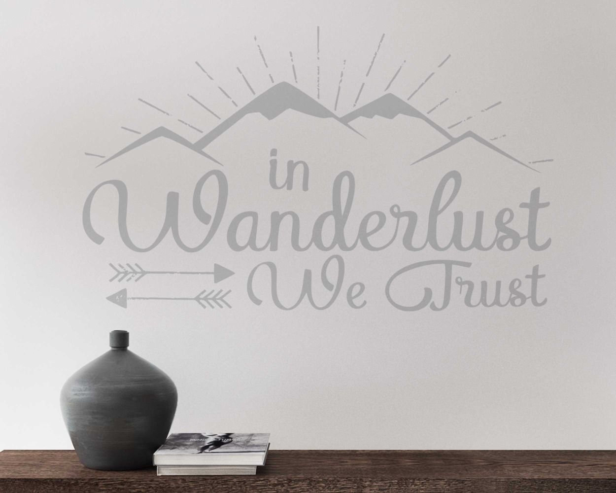 In Wanderlust We Trust Motivational Quotes Wall Stickers For Daily Inspiration 