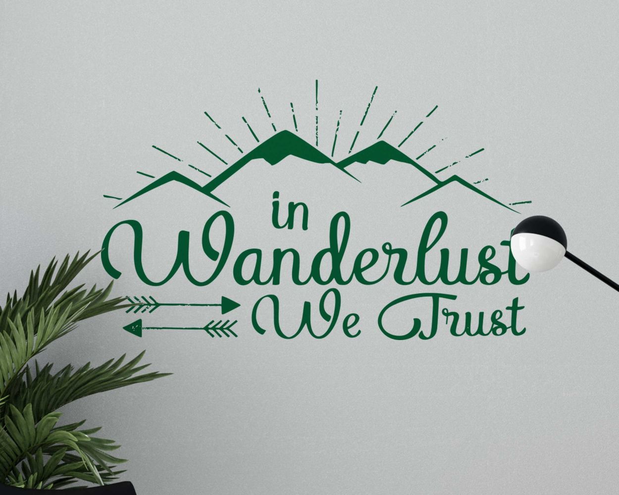 In Wanderlust We Trust Motivational Quotes Wall Stickers