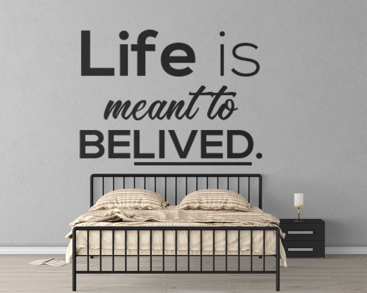 Life Is Meant To Belived Wall Decals For Room Wall Decor
