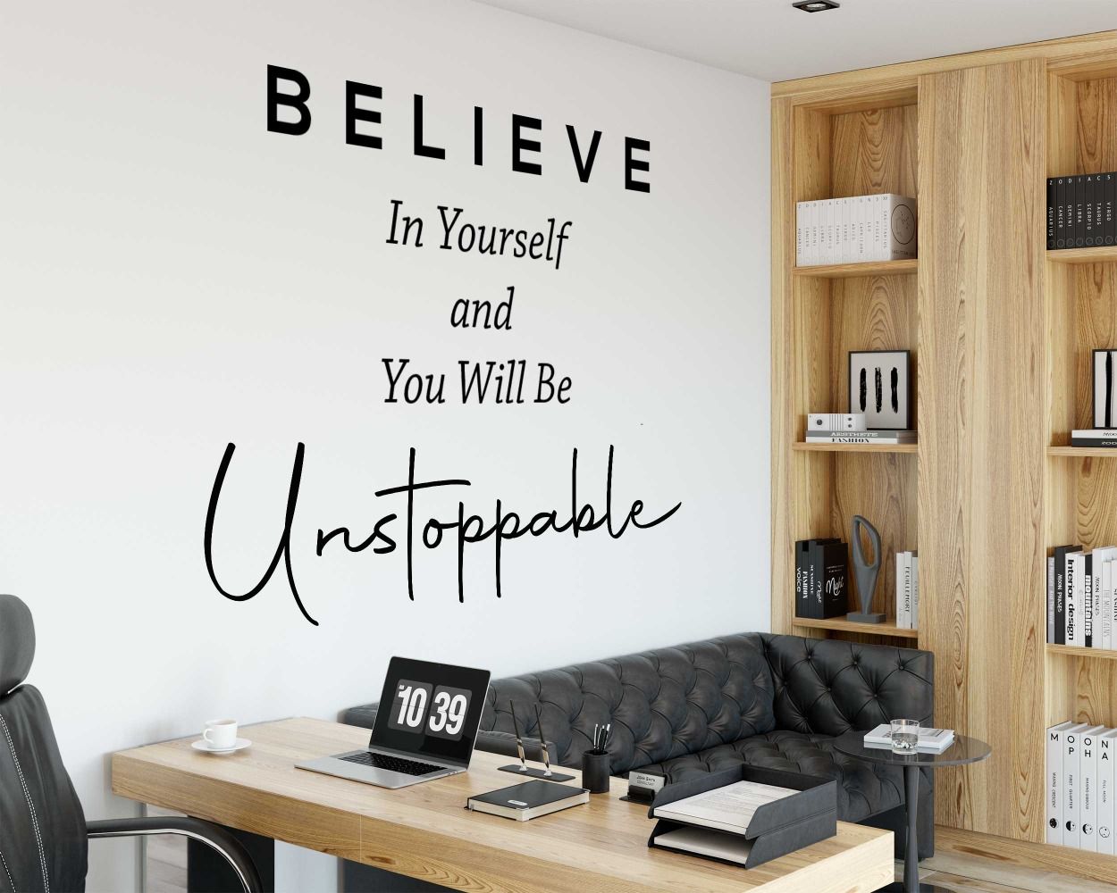 Believe In Yourself And You Will Be Unstoppable Wall Decals