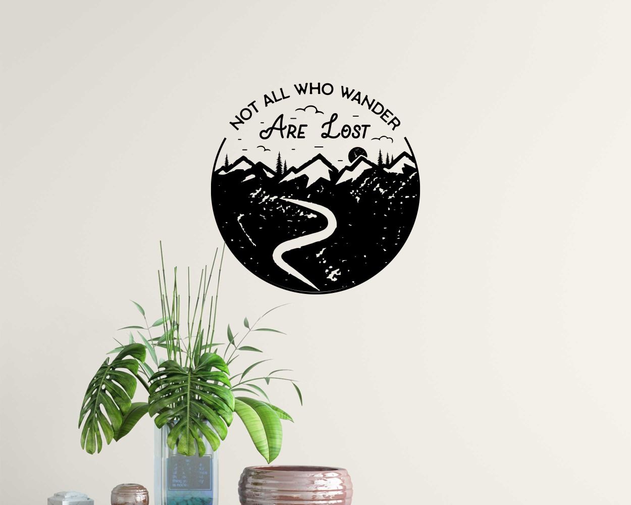 Not All Who Wander Are Lost Vinyl Decal For Office And Home Decoration
