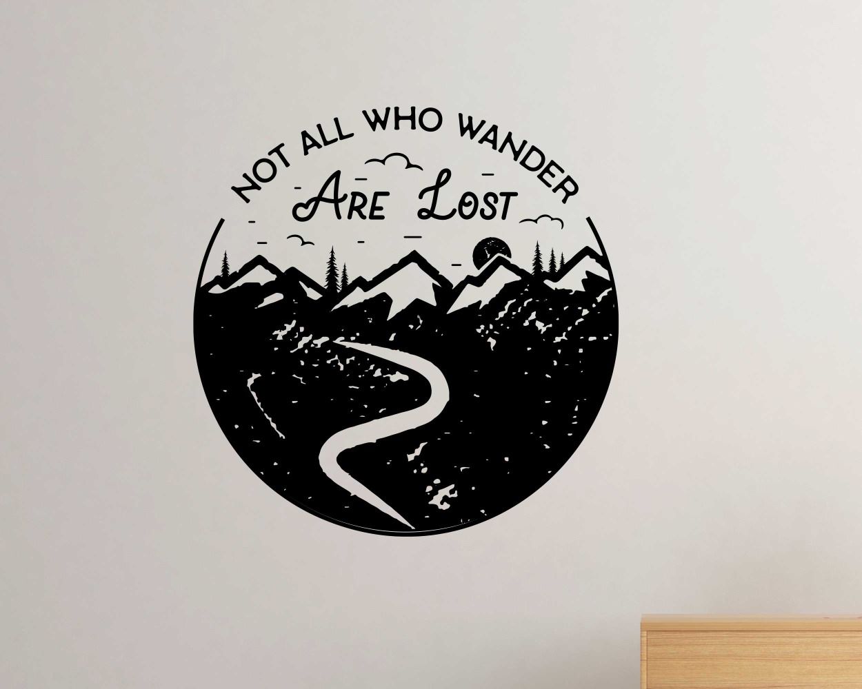 Not All Who Wander Are Lost Vinyl Stickers