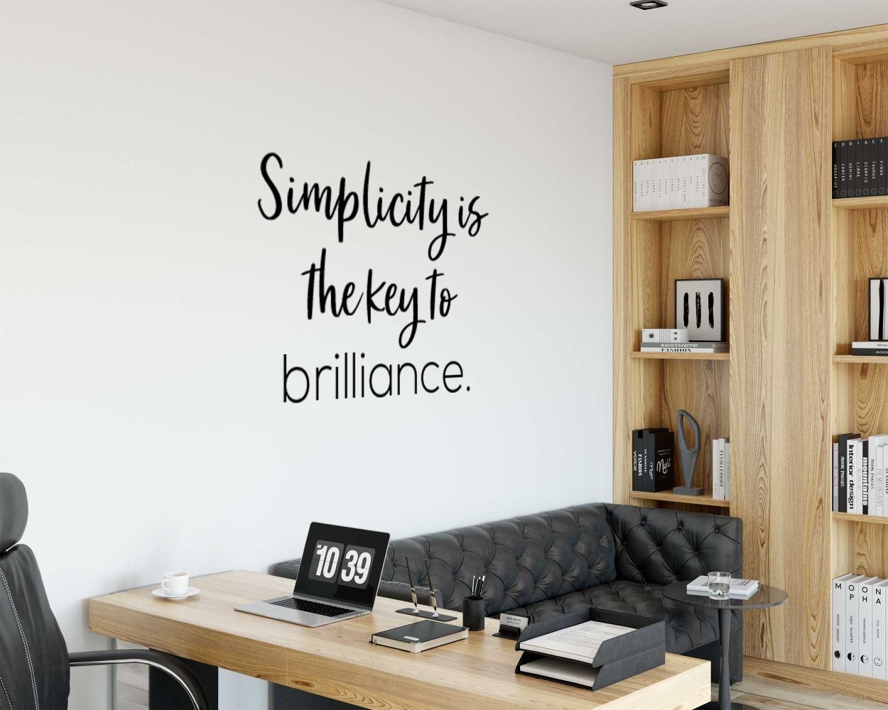 Simplicity Is The Key To Brilliance Wall stickers For Room Wall Decoration