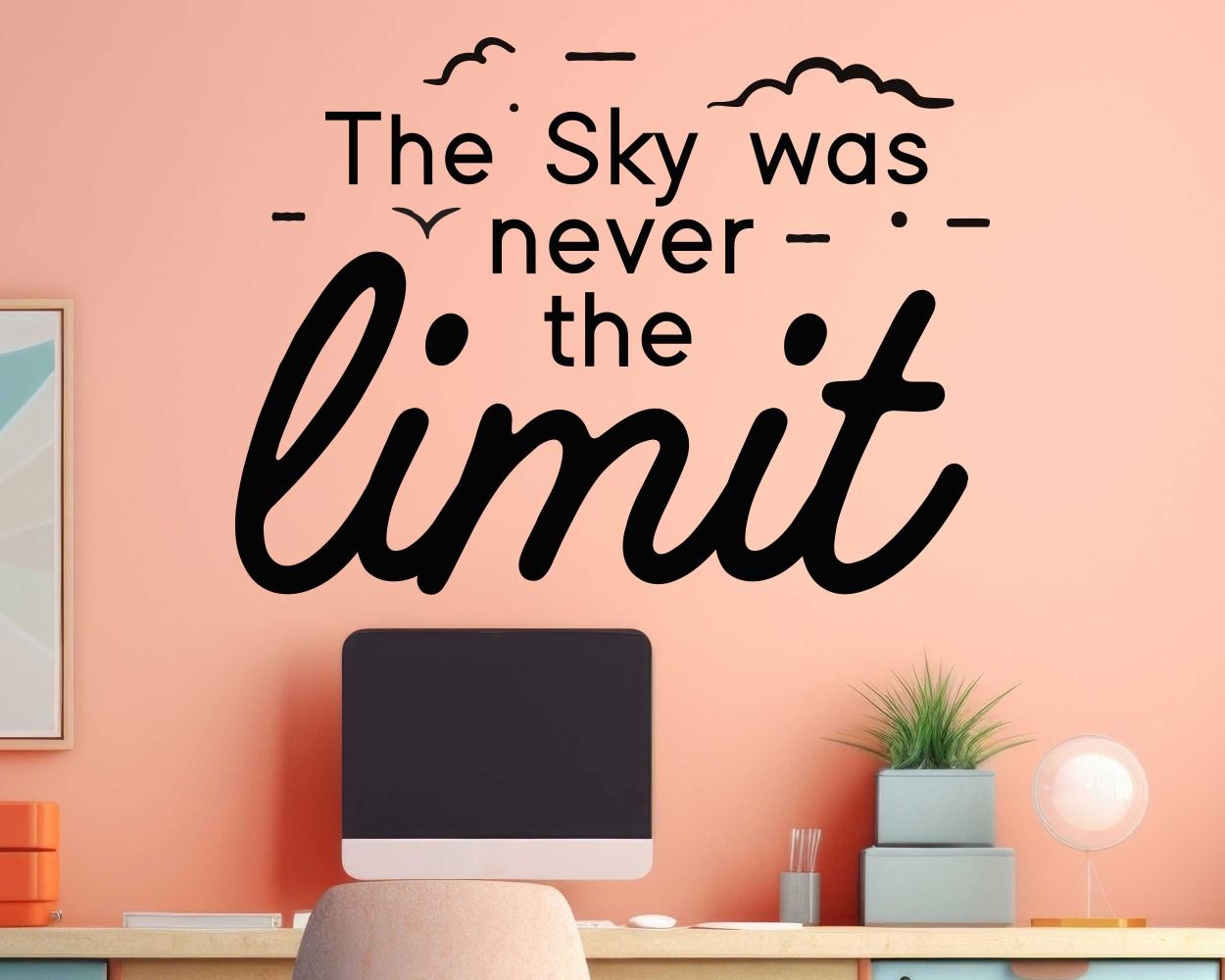 The Sky Was Never The Limit Motivational Quotes Wall Stickers