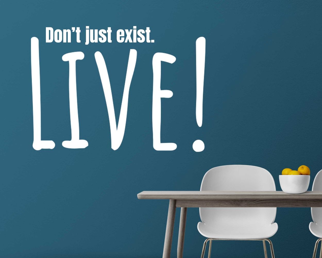 'Don't Just Exist, Live' Quotes Wall Stickers For Motivation