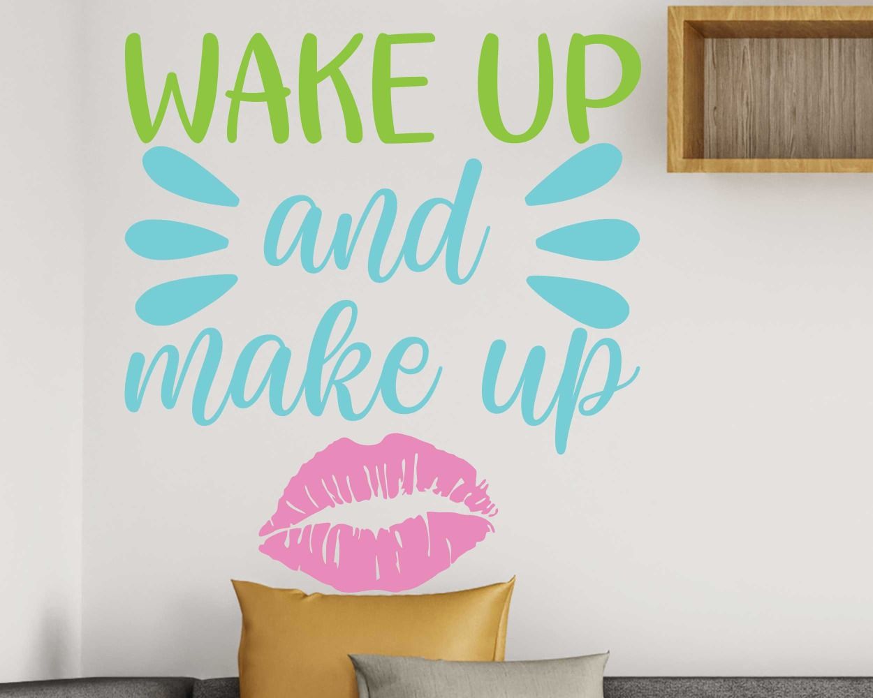 Wake Up And Make Up Beautiful Quote Vinyl Wall Stickers