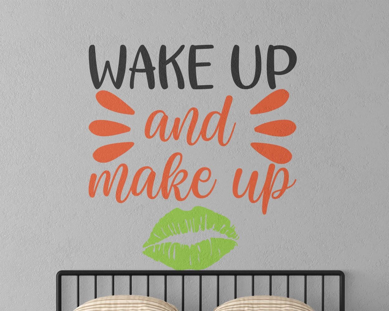 Wake Up And Make Up Beautiful Quote Vinyl Wall Decals 