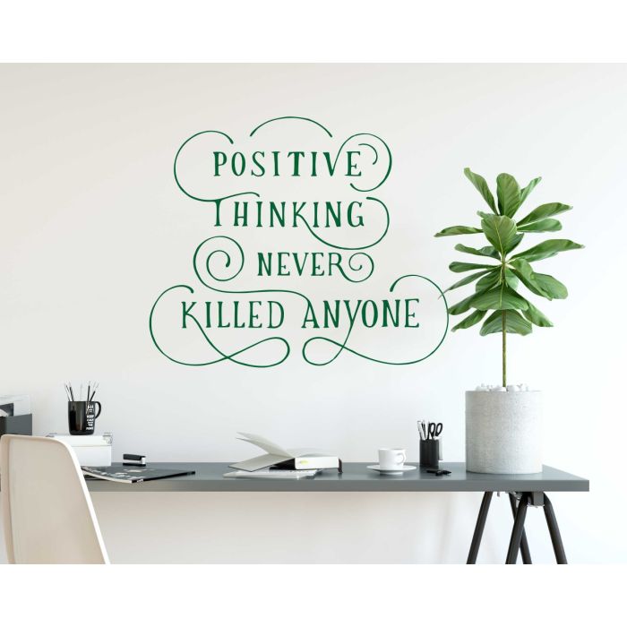 Positive Thinking Never Killed Anyone Motivational Quotes Stickers For Office Decoration