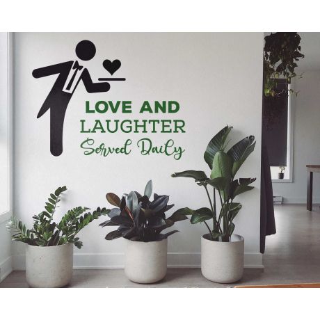 Inspirational Kitchen Quotes Love and Laughter served daily