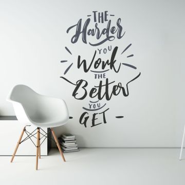 The Harder You Work The Better You Get Quotes Wall Decals for office quotes wall decor