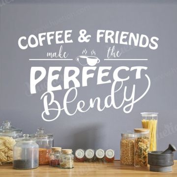 Coffee and Friends Perfect Blendy Kitchen Wall Stickers