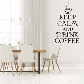 Keep Calm and Drink Coffee Decals for Kitchen Wall Decor