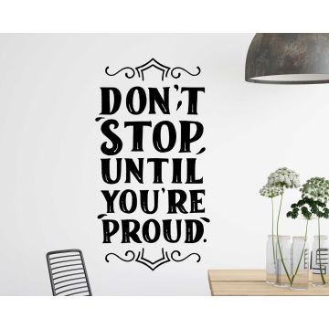 Don't Stop Until You're Proud Inspirational Quote Stickers For Office Decoration 