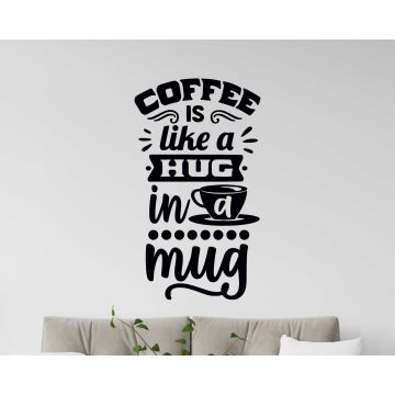 Coffee Is Like a Hug in a Mug Quote Wall Decal for Positive Vibes
