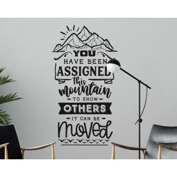 You Have Been Assigned This Mountain Quote Wall Stickers