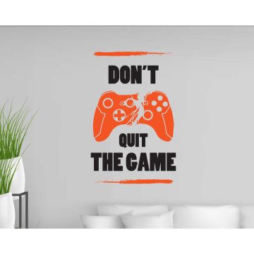 Don't Quit the Game Gaming Wall Decal For Gaming Room Decoration