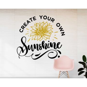 Create Your Own Sunshine Best Inspirational Quotes Wall Decals