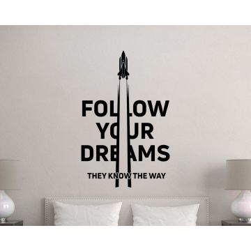 Follow Your Dreams They Know The Way Motivational Quote Decals