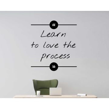 Learn To Love The Process Inspirational Quote Stickers For Motivational Art At Workplace 