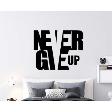 Never Give Up Motivational Quote Vinyl Stickers