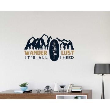 Wanderlust Its All I Need Motivational Quotes Vinyl Wall Decals
