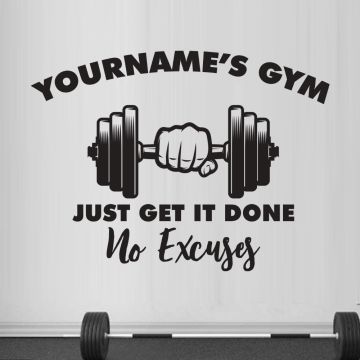 Custom Name Just Get It Done No Excuses Gym Wall Decals