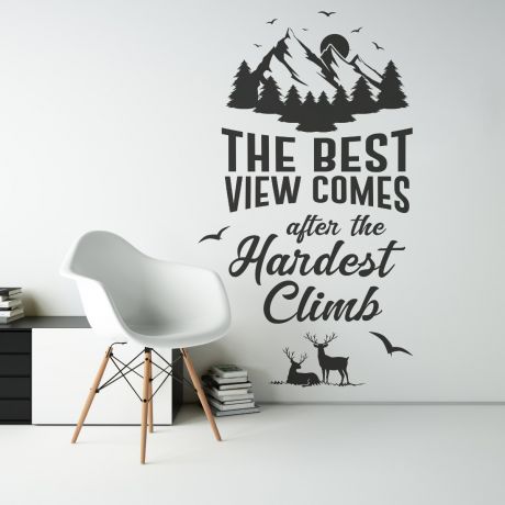 Best View Comes after the Hardest Climb- Office Motivational Quote Vinyl Wall Sticker