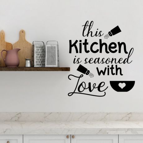 This Kitchen is seasoned with Love for Kitchen Wall Stickers