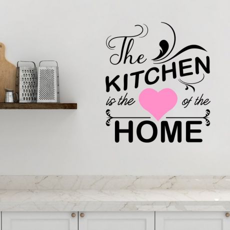 The Kitchen is the Heart of the Home Kitchen Wall Stickers