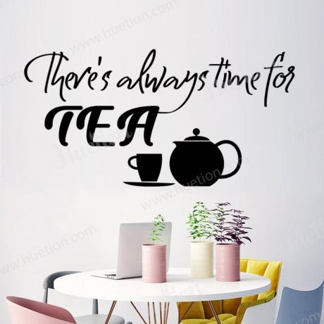 There's always time for Tea Wall Art for Kitchen wall stickers