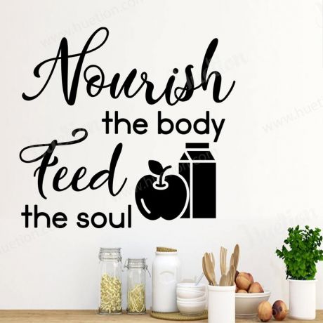 Nourish the Body Feel the Soul for Kitchen Wall Stickers