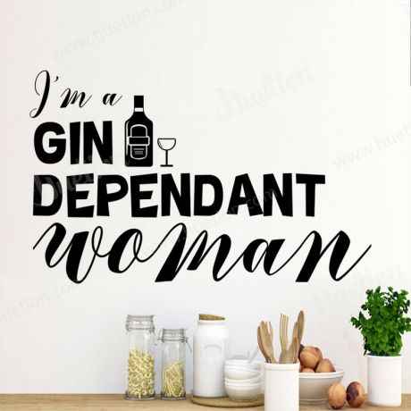 I'm a Gin Dependant Woman Decals for Kitchen Wall Stickers
