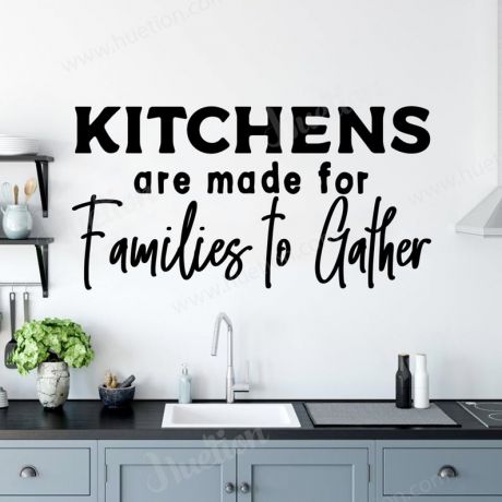 Kitchens are for Families to Gather Wall Decals for Kitchen Wall Stickers