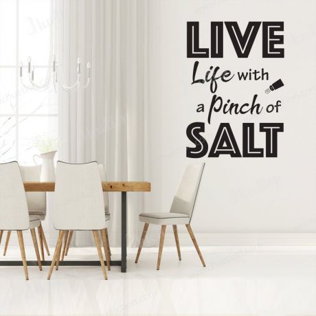 Live Life with a pinch of Salt Wall Stickers for Kitchen Quote Wall Decals